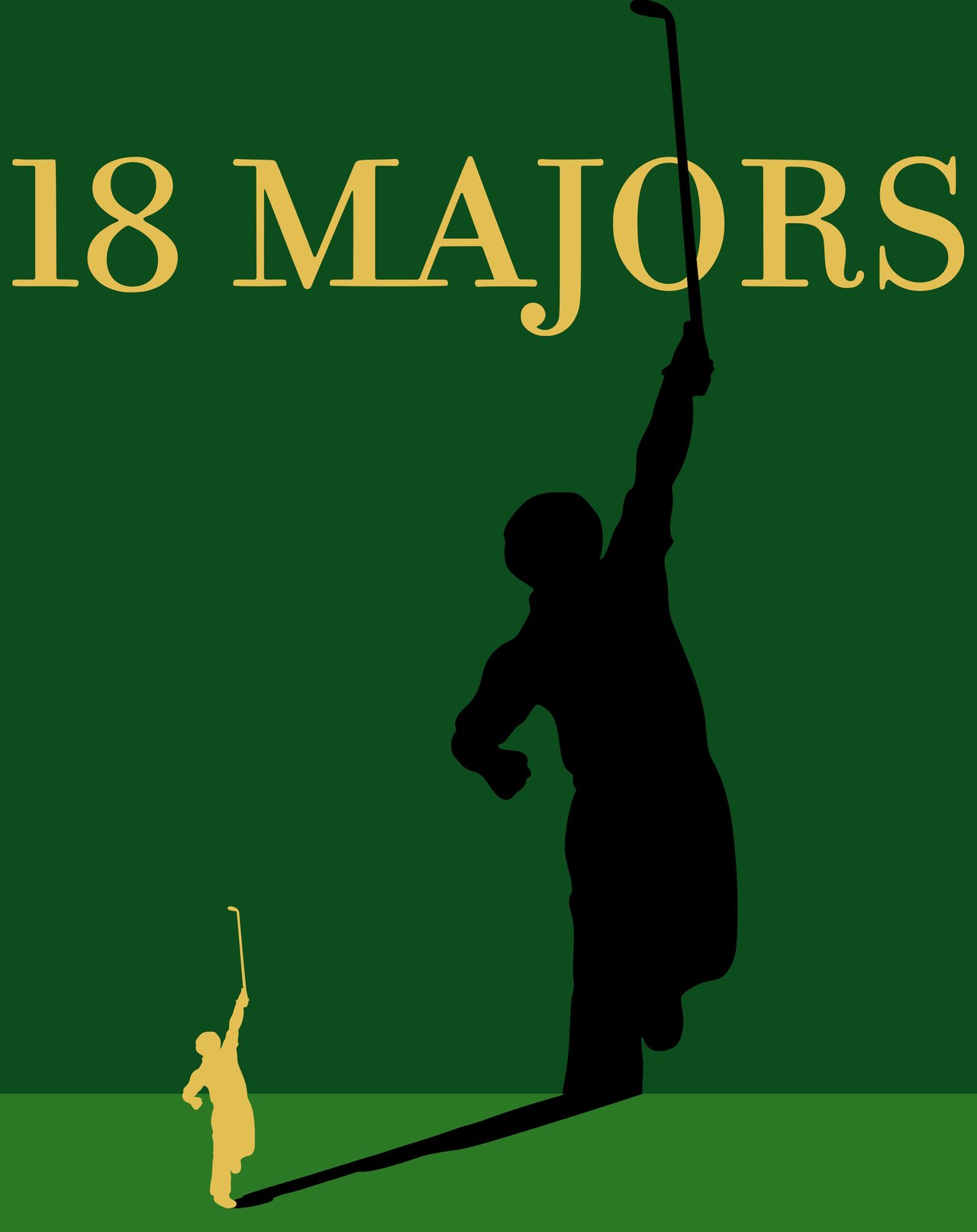 The green 18 Majors poster, the gold golfer casting the tall black shadow silhouette.